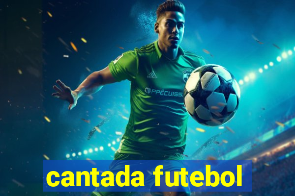 cantada futebol